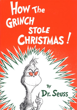 How the grinch stole Christmas I'm feeling rather Grinchy